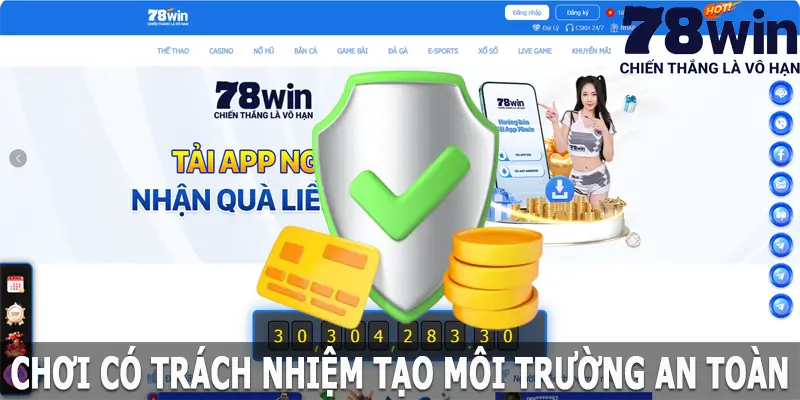 Chơi có trách nhiệm tại 78win - Tạo môi trường an toàn