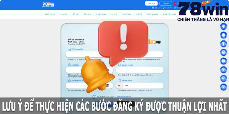 Lưu ý để thực hiện các bước đăng ký 78win được thuận lợi nhất