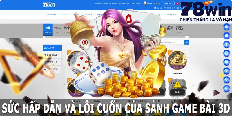 Sức hấp dẫn và lôi cuốn của game bài 3D 78win