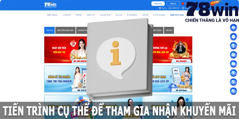 Tiến trình cụ thể để tham gia nhận khuyến mãi 78win