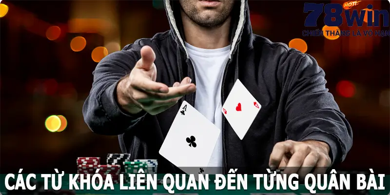 Các từ khóa liên quan đến từng quân bài