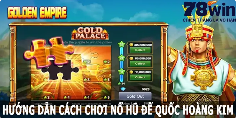 Hướng dẫn cách chơi nổ hũ Golden Empire đơn giản cho tân thủ