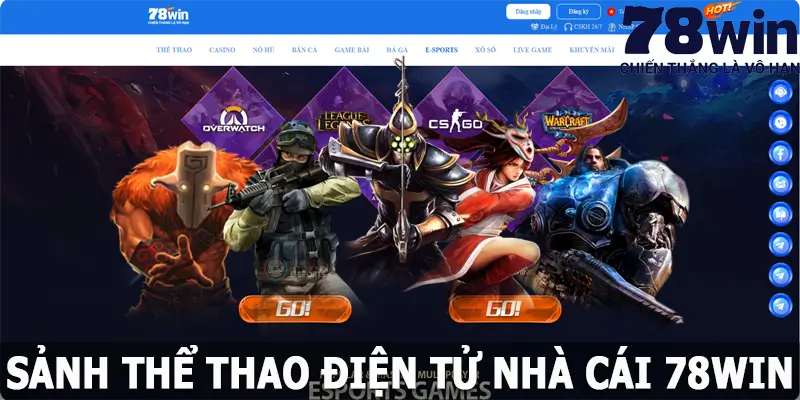 Esports 78win - Nâng Tầm Trải Nghiệm Cá Cược Thể Thao Điện Tử