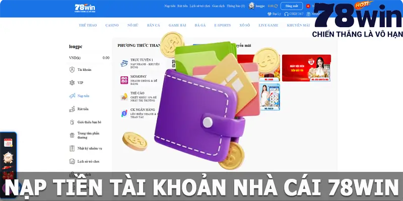 Nạp Tiền 78win – Các Bước Tiến Hành Đơn Giản Cho Người Chơi